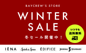 BAYCREWS STORE WINTER SALE 冬セール開催中！
